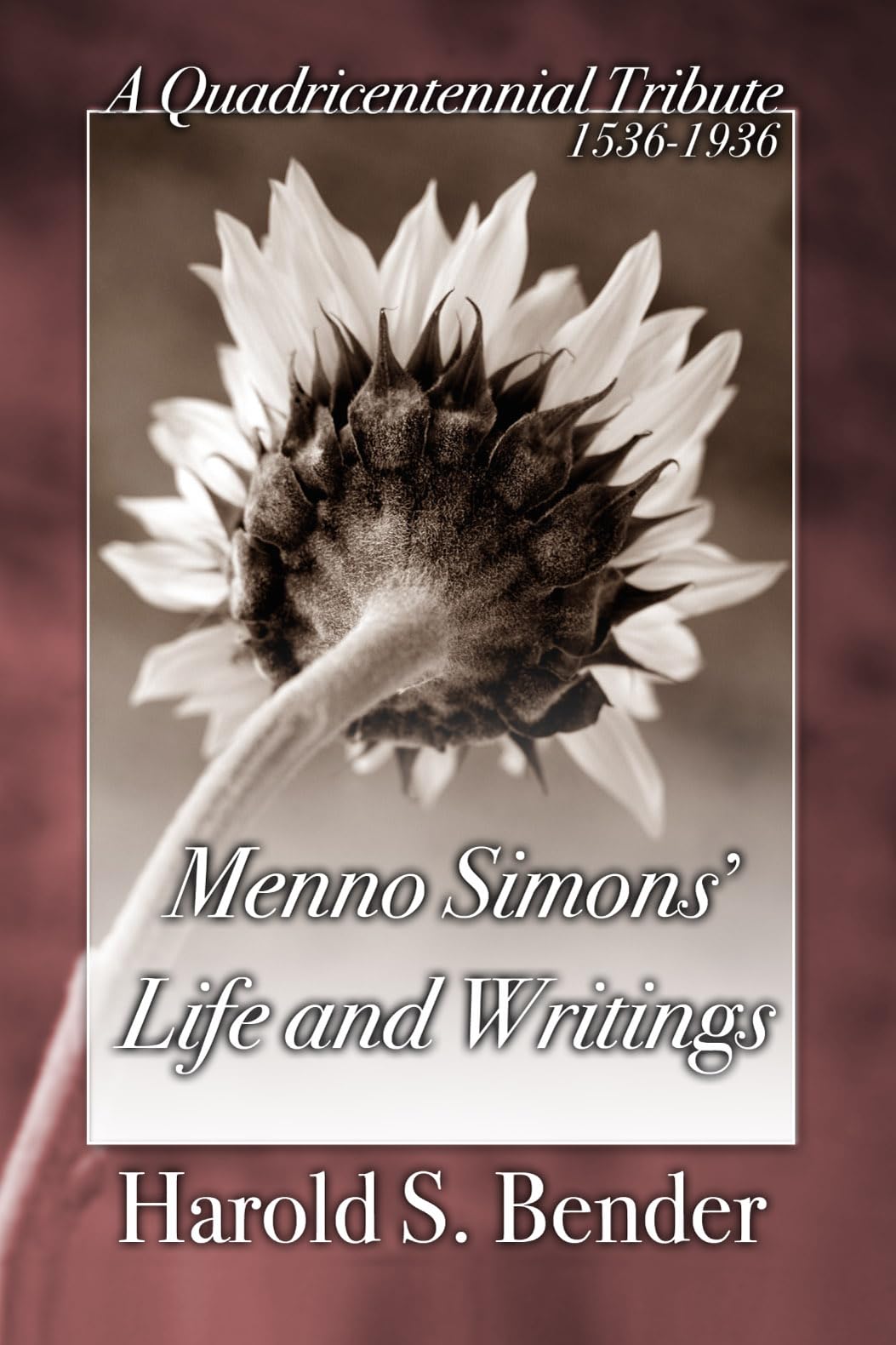 Menno Simons' Life and Writings,Used