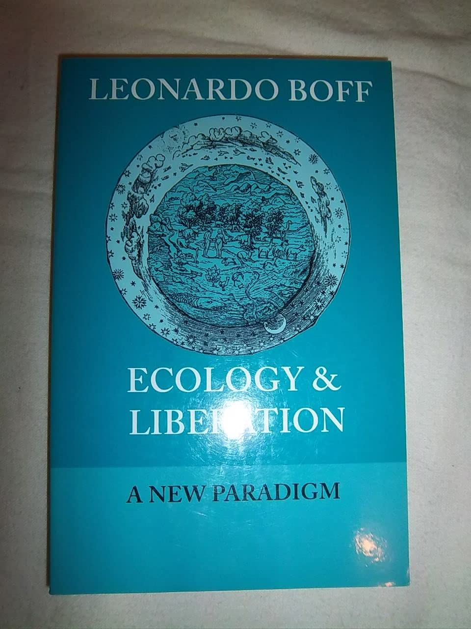 Ecology & Liberation: A New Paradigm (Ecology And Justice)