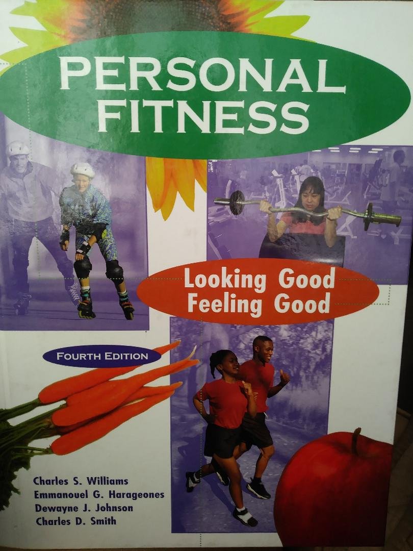 Personal Fitness: Looking Good, Feeling Good,New