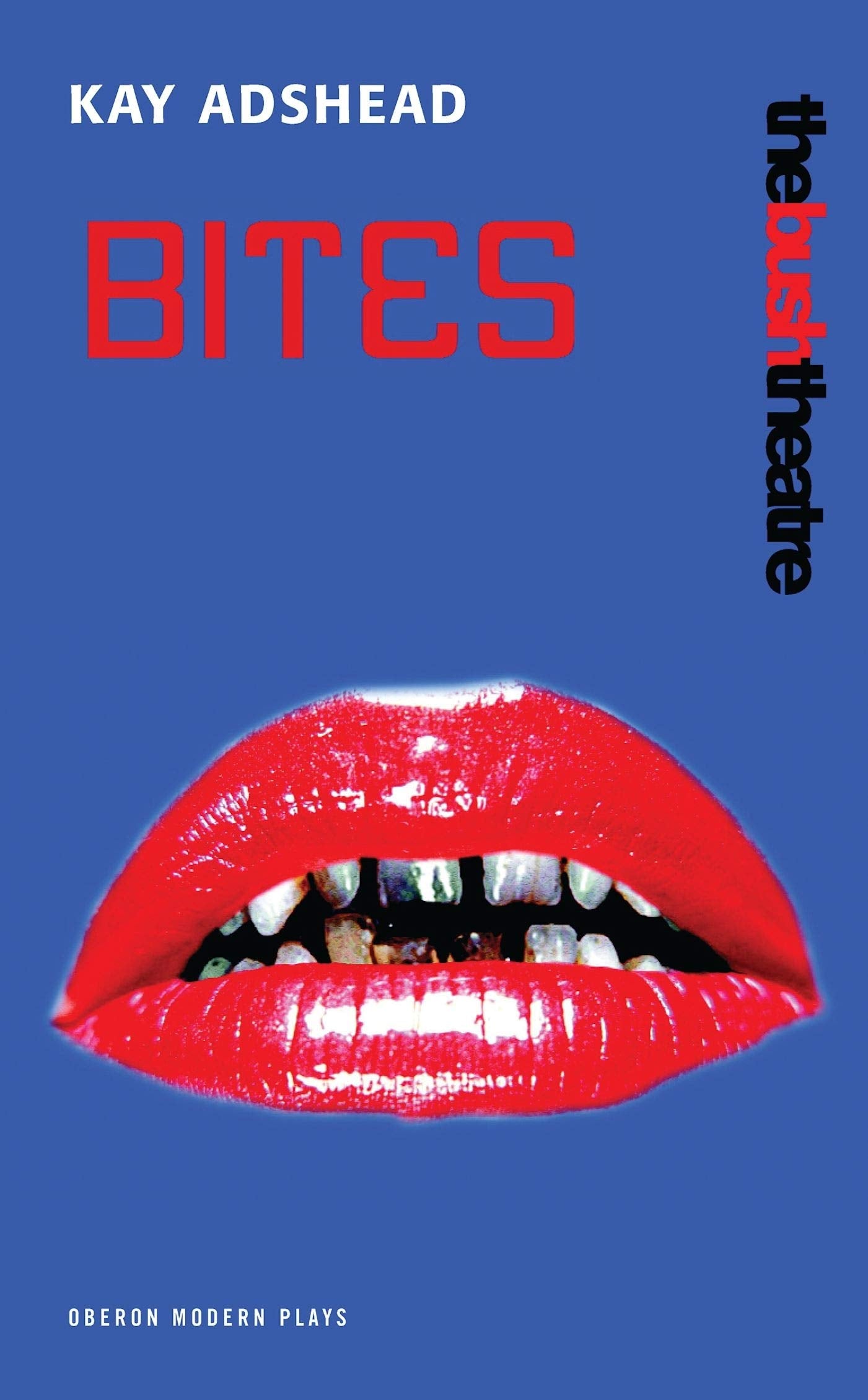Bites (Oberon Modern Plays),Used
