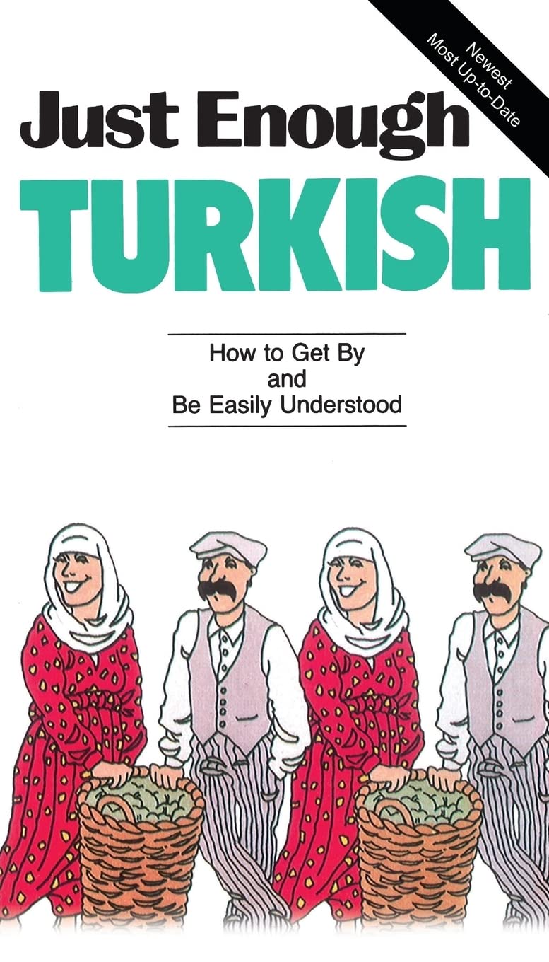 Just Enough Turkish (Just Enough Phrasebook Series),Used