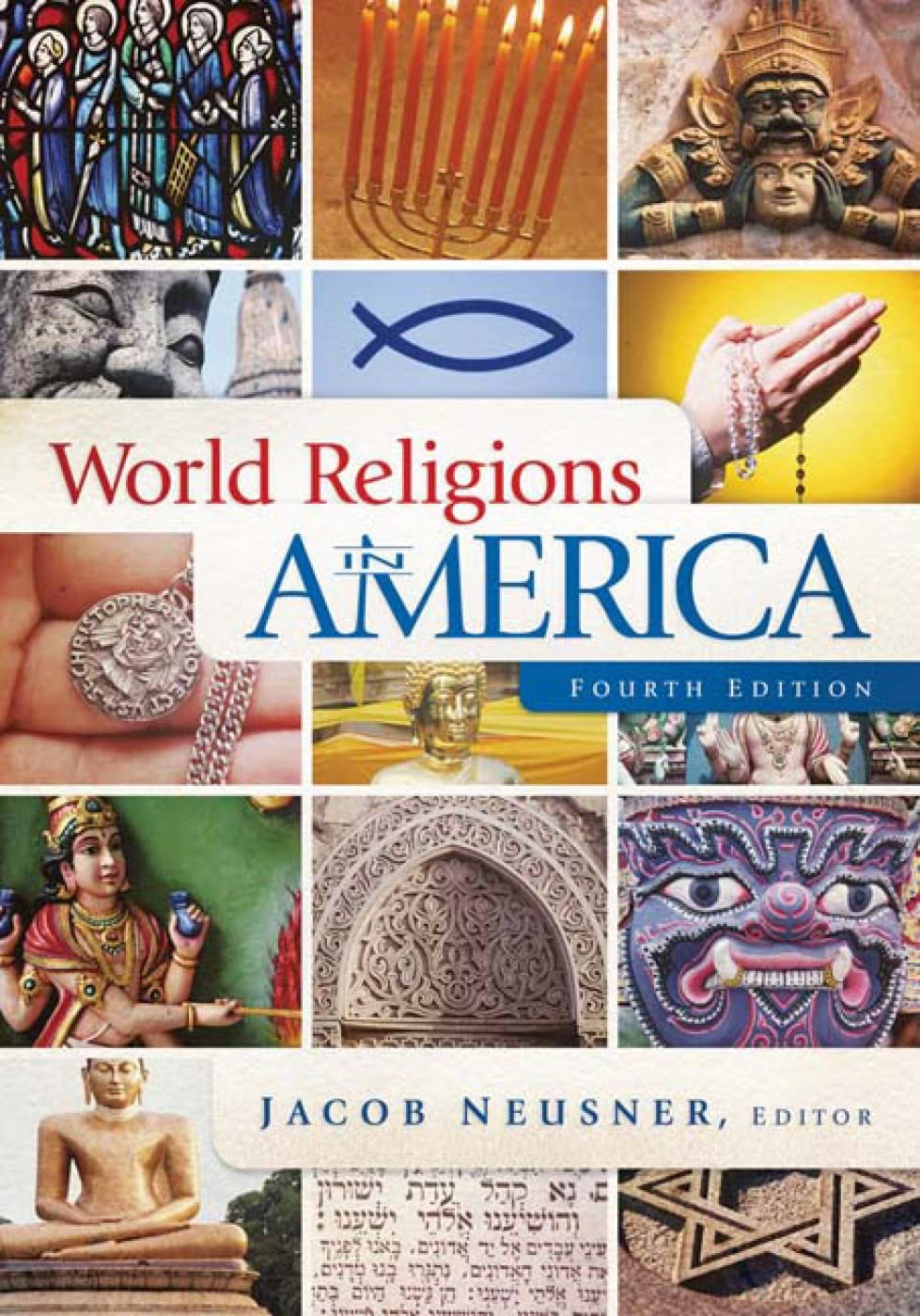 World Religions In America, Fourth Edition: An Introduction