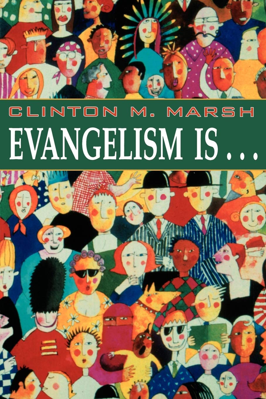 Evangelism Is. . .,Used