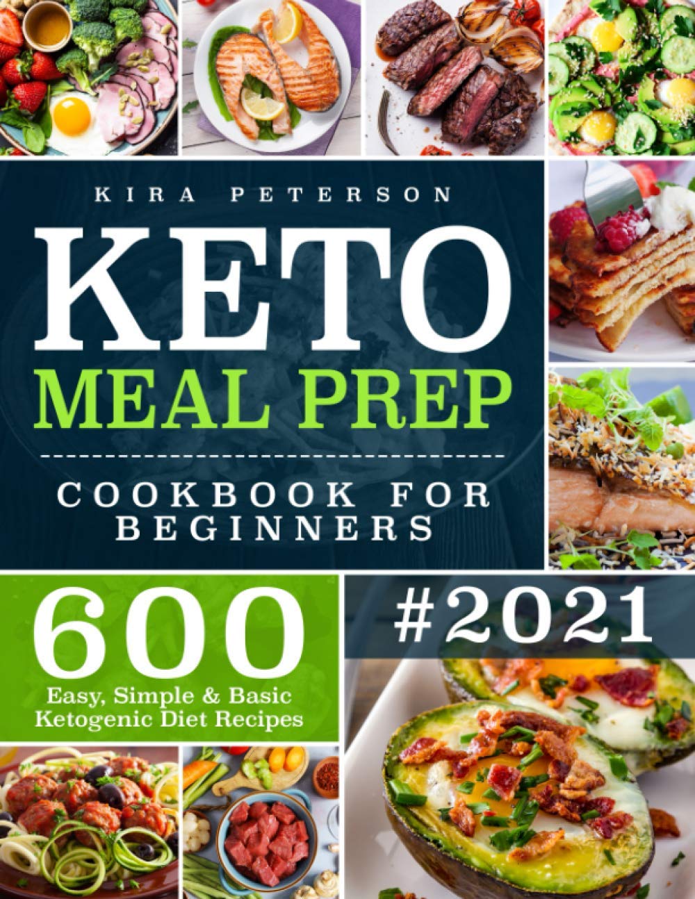 Keto Meal Prep Cookbook For Beginners: 600 Easy, Simple & Basic Ketogenic Diet Recipes (Keto Cookbook),Used