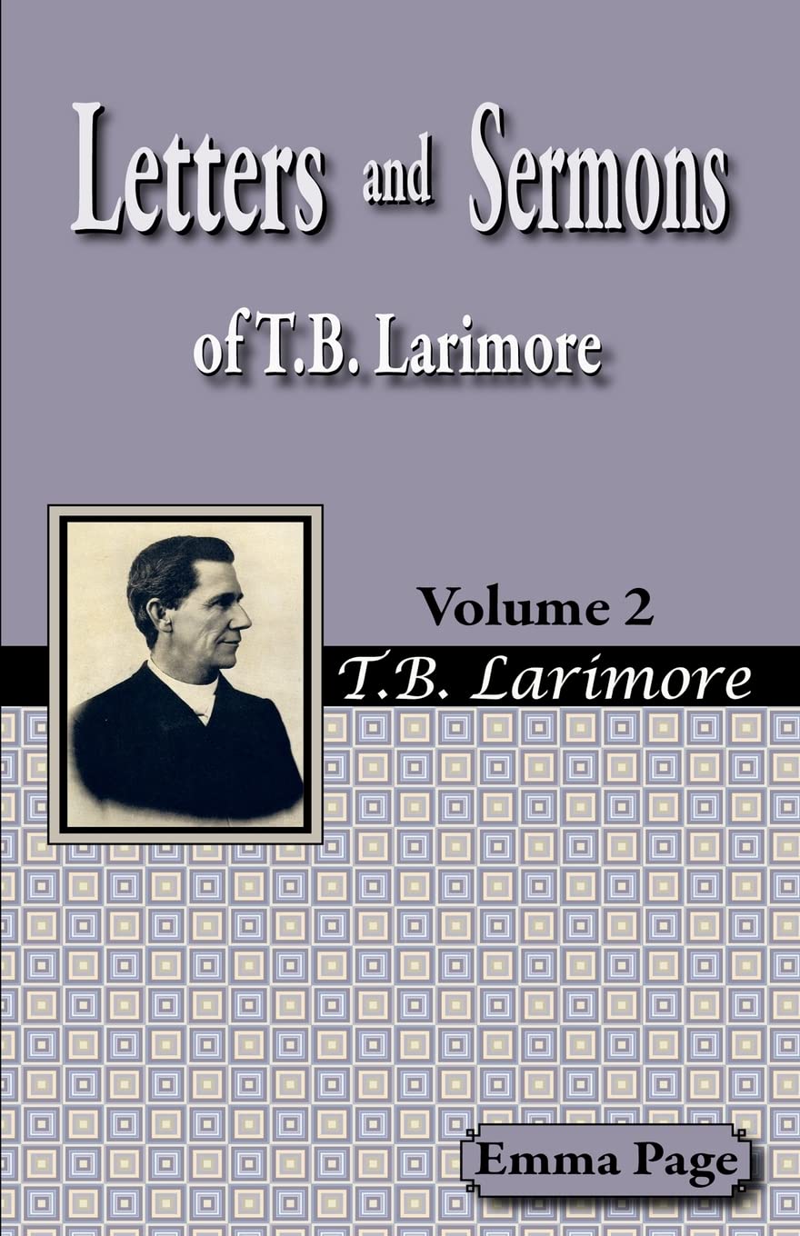 Letters and Sermons of T.B. Larimore Vol. 2,Used