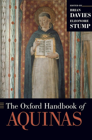 The Oxford Handbook Of Aquinas (Oxford Handbooks)