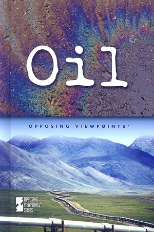 Oil (Opposing Viewpoints (Library)),Used