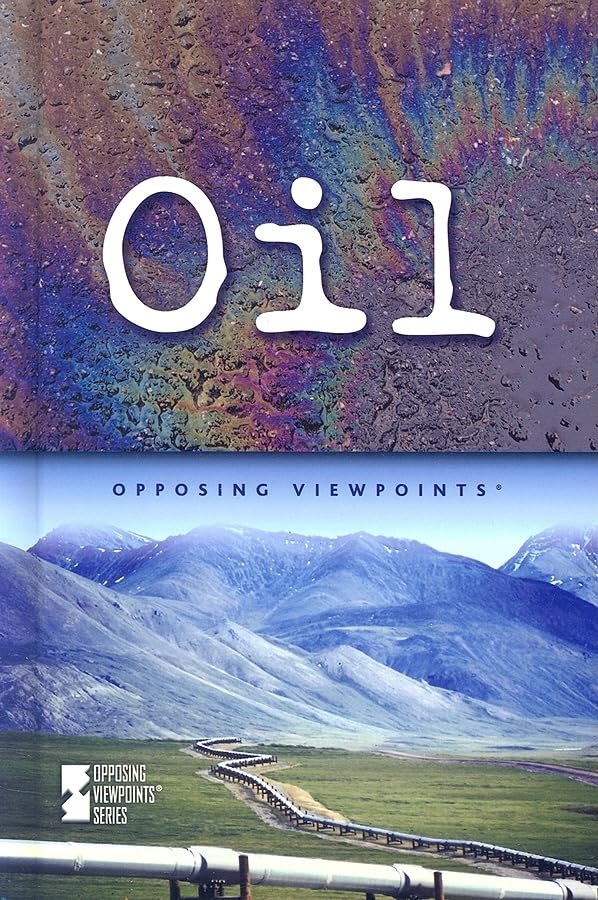 Oil (Opposing Viewpoints (Library)),Used