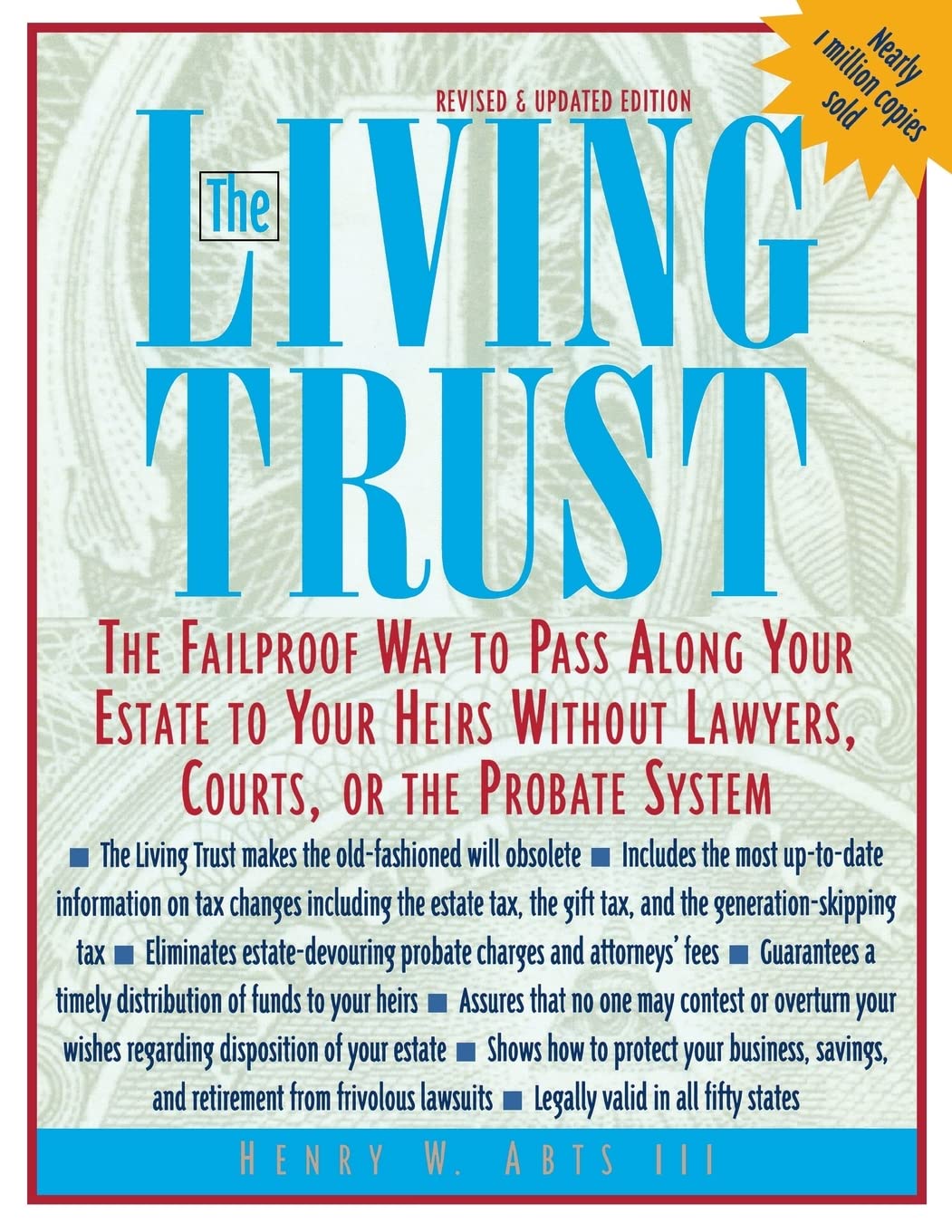 The Living Trust : The Failproof Way To Pass Along Your Estate To Your Heirs,New