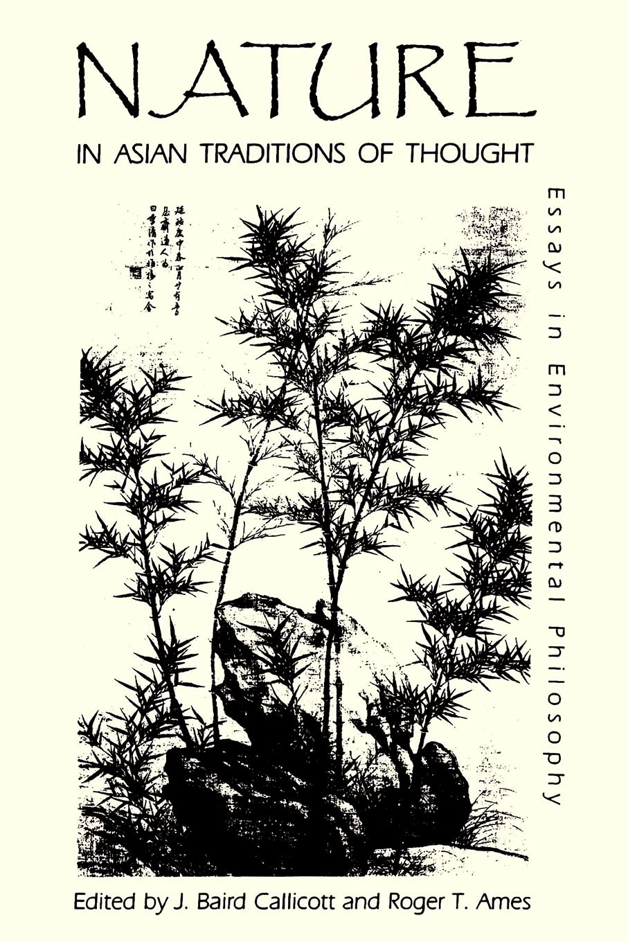Nature in Asian Traditions of Thought: Essays in Environmental Philosophy (Suny Series in Philosophy and Biology),Used