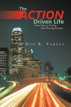 The ActionDriven Life: Seven Steps to Finding Your Winning Formula,Used