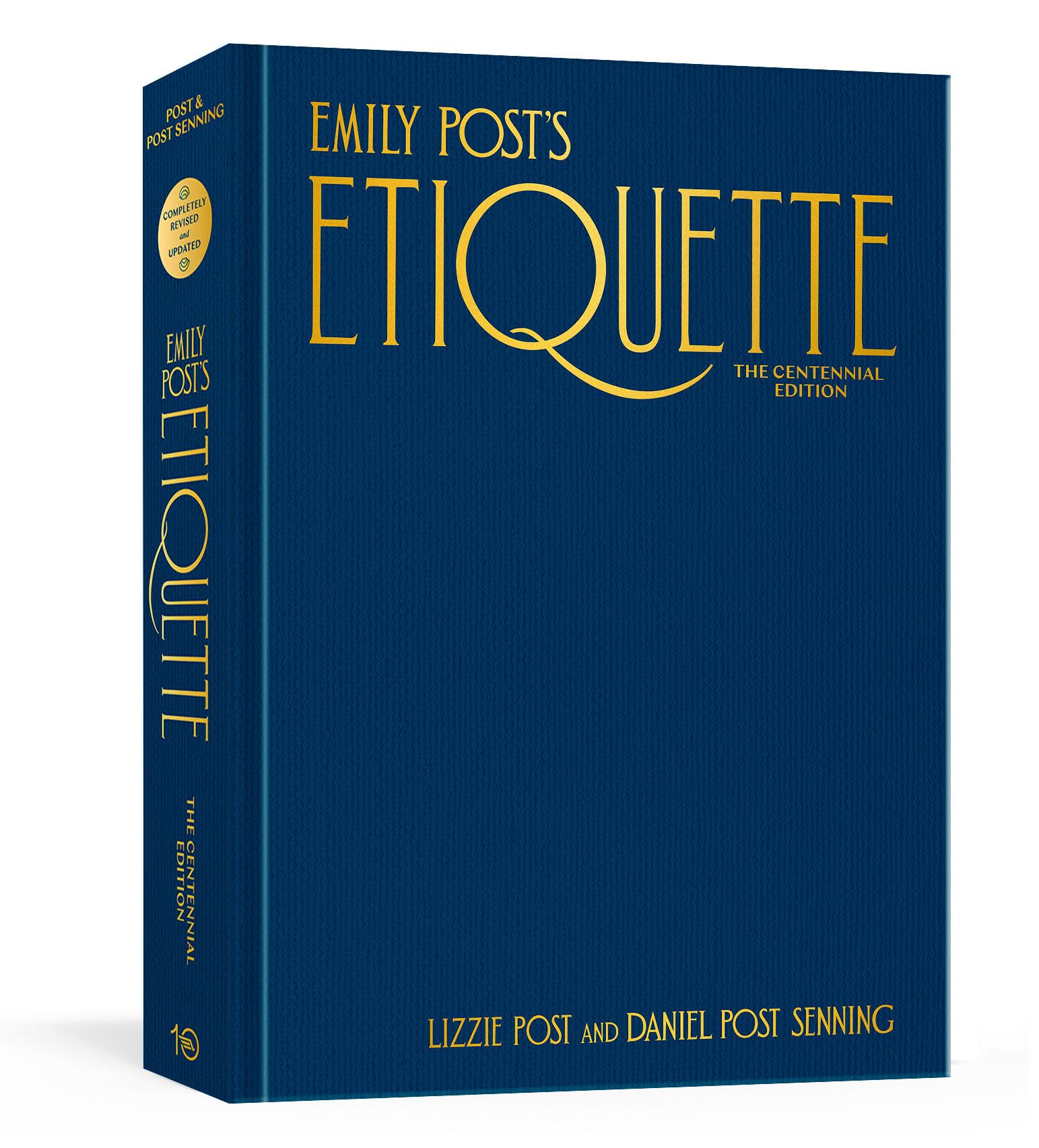 Emily Post's Etiquette, The Centennial Edition (Emily's Post's Etiquette),New