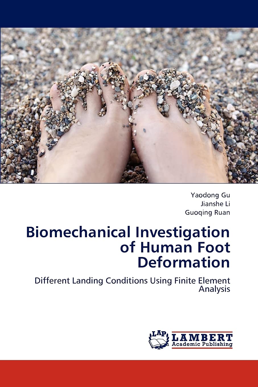 Biomechanical Investigation of Human Foot Deformation: Different Landing Conditions Using Finite Element Analysis,Used