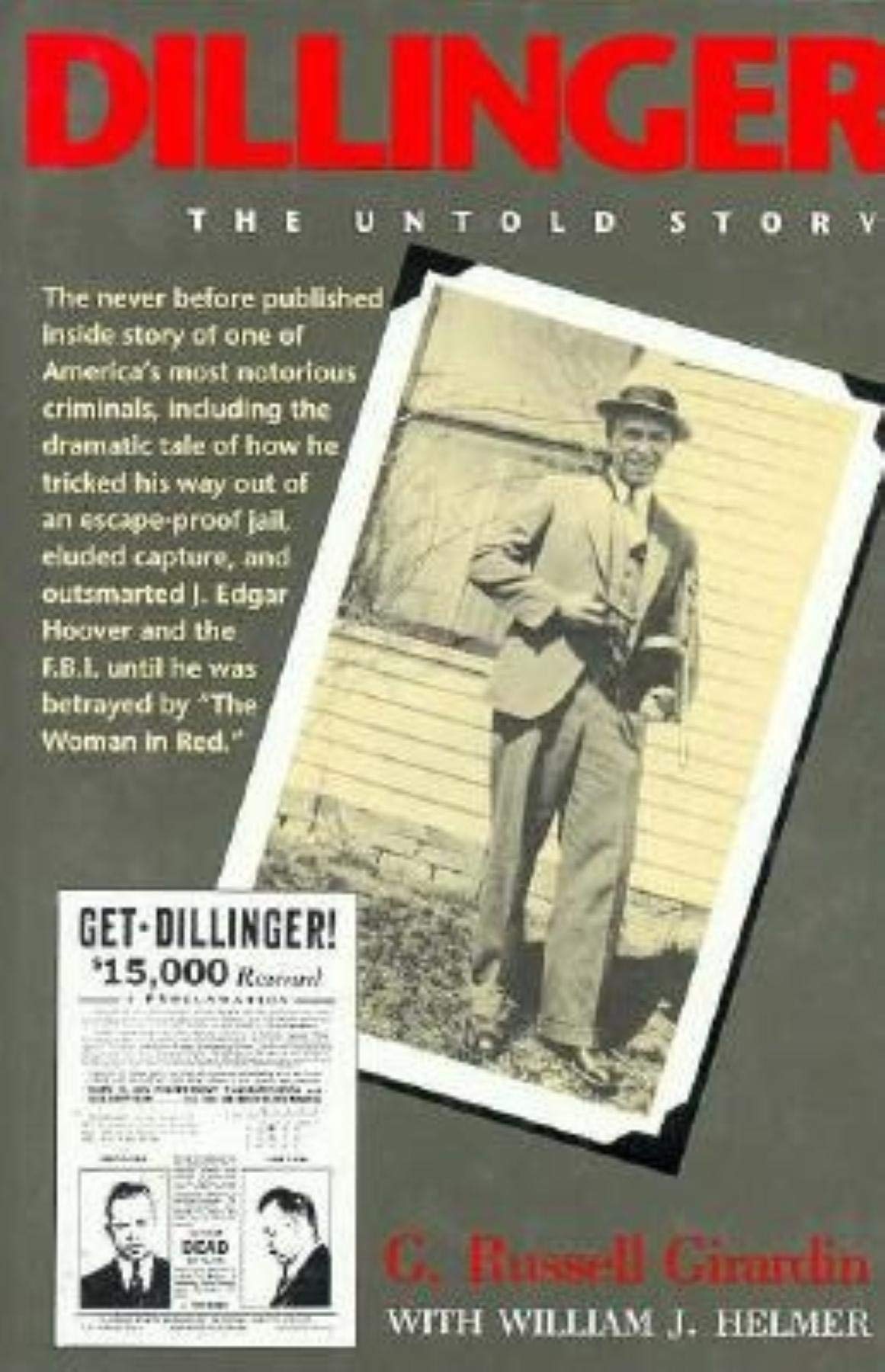 Dillinger: The Untold Story