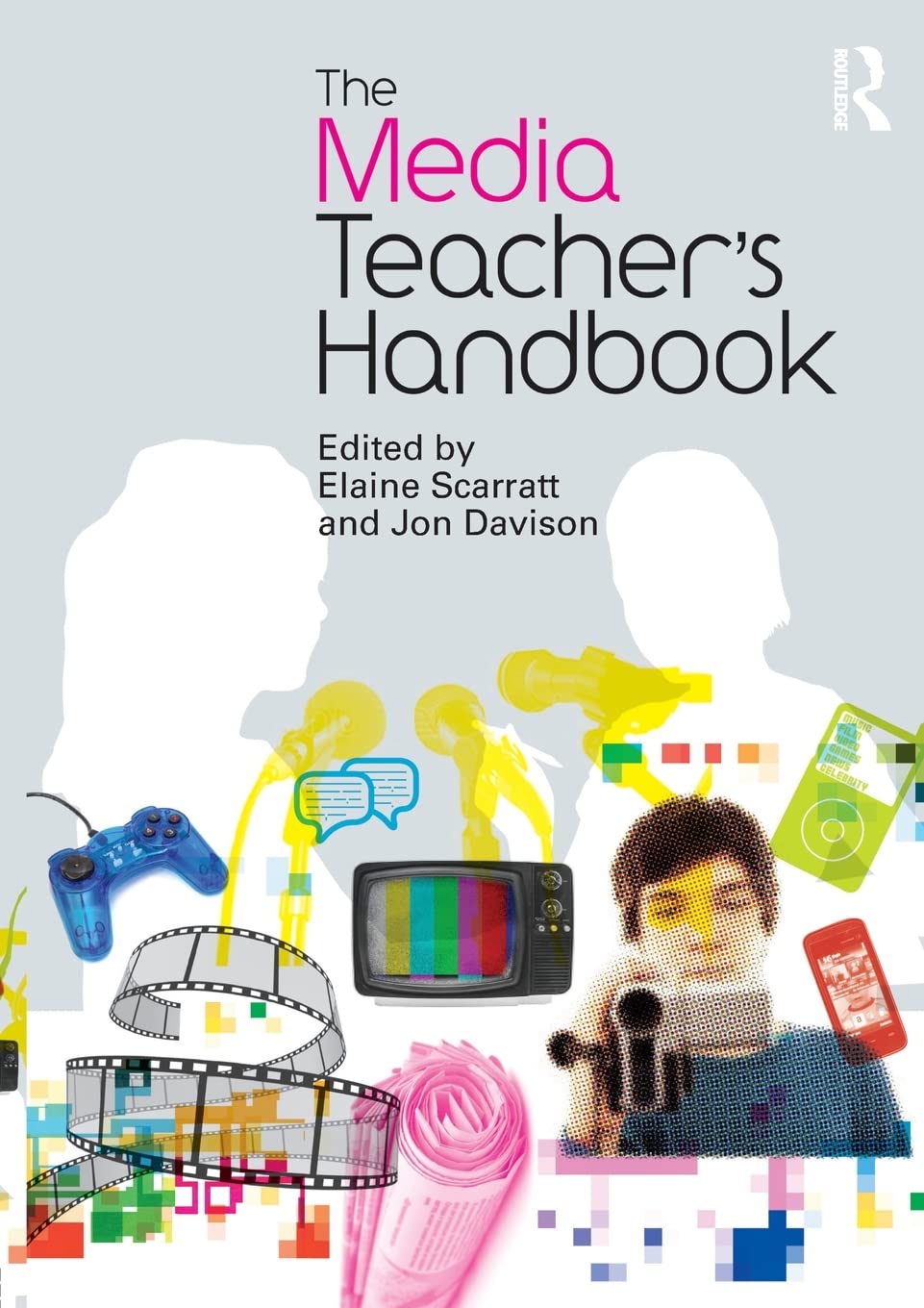 The Media Teacher'S Handbook,Used