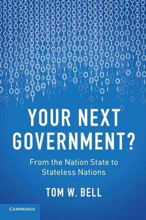 Your Next Government?: From the Nation State to Stateless Nations,Used