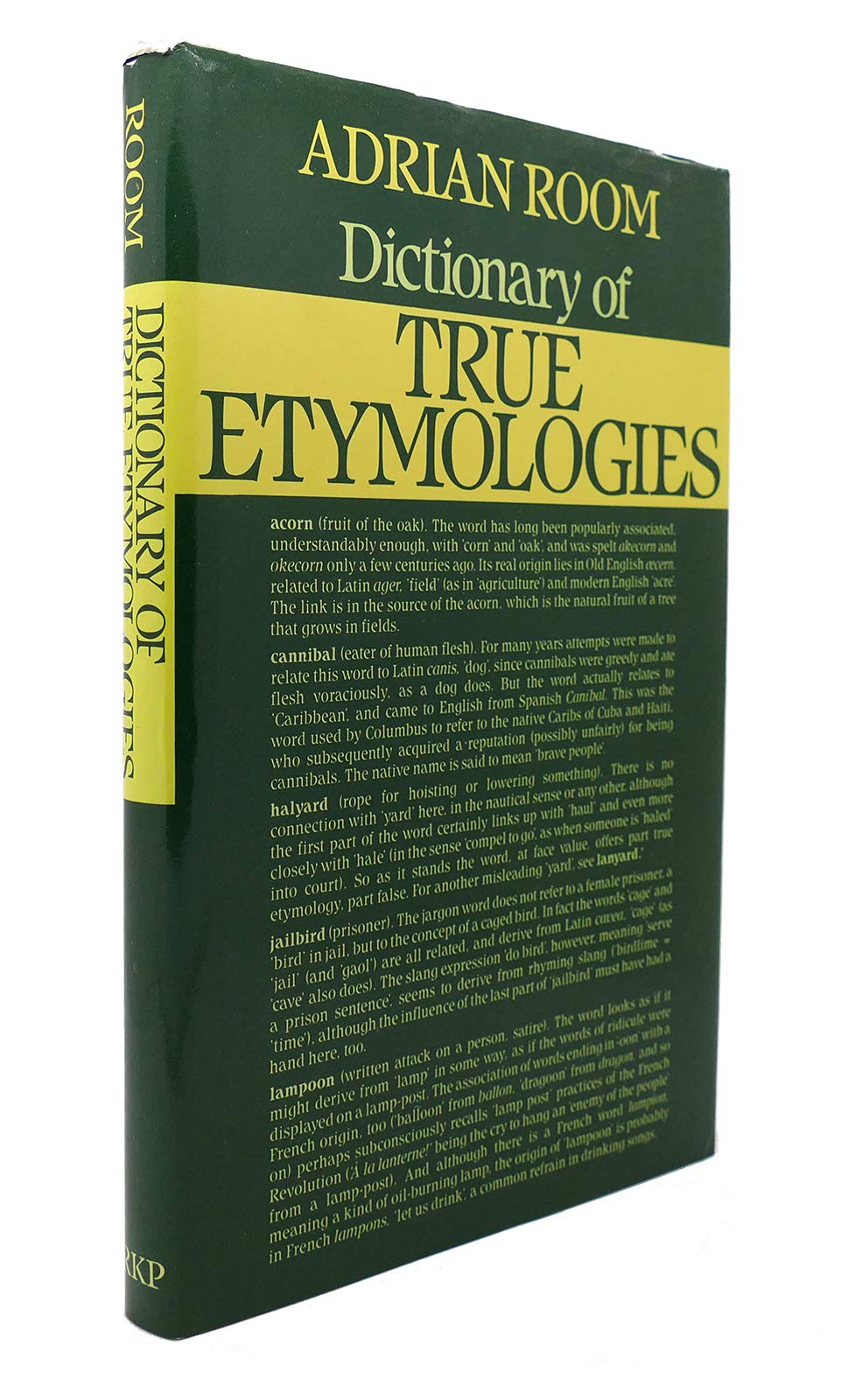 A Dictionary Of True Etymologies,Used