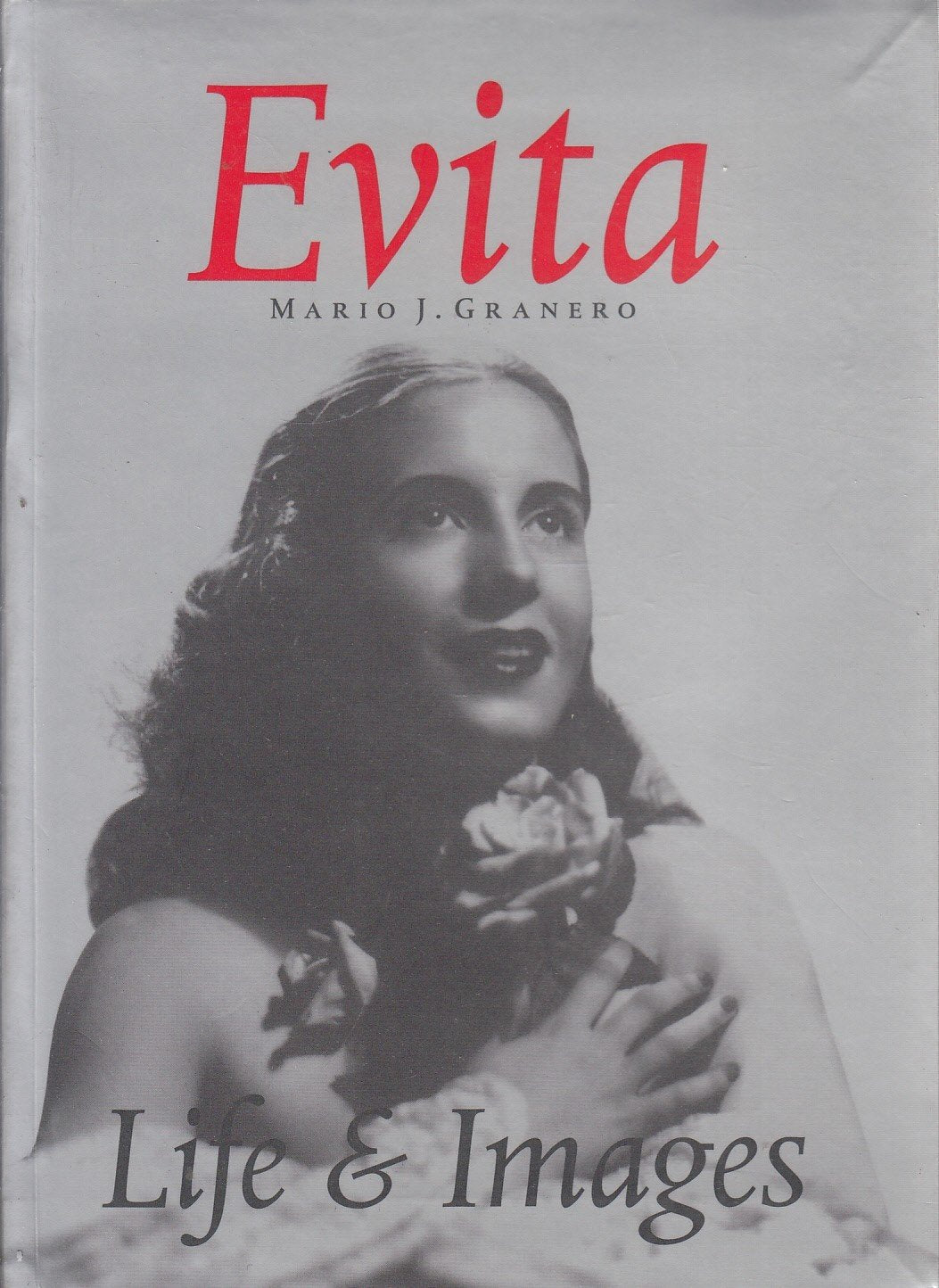 Evita: Life And Images,New