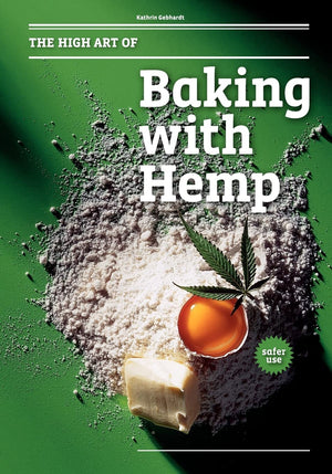 The High Art Of Baking With Hemp,New