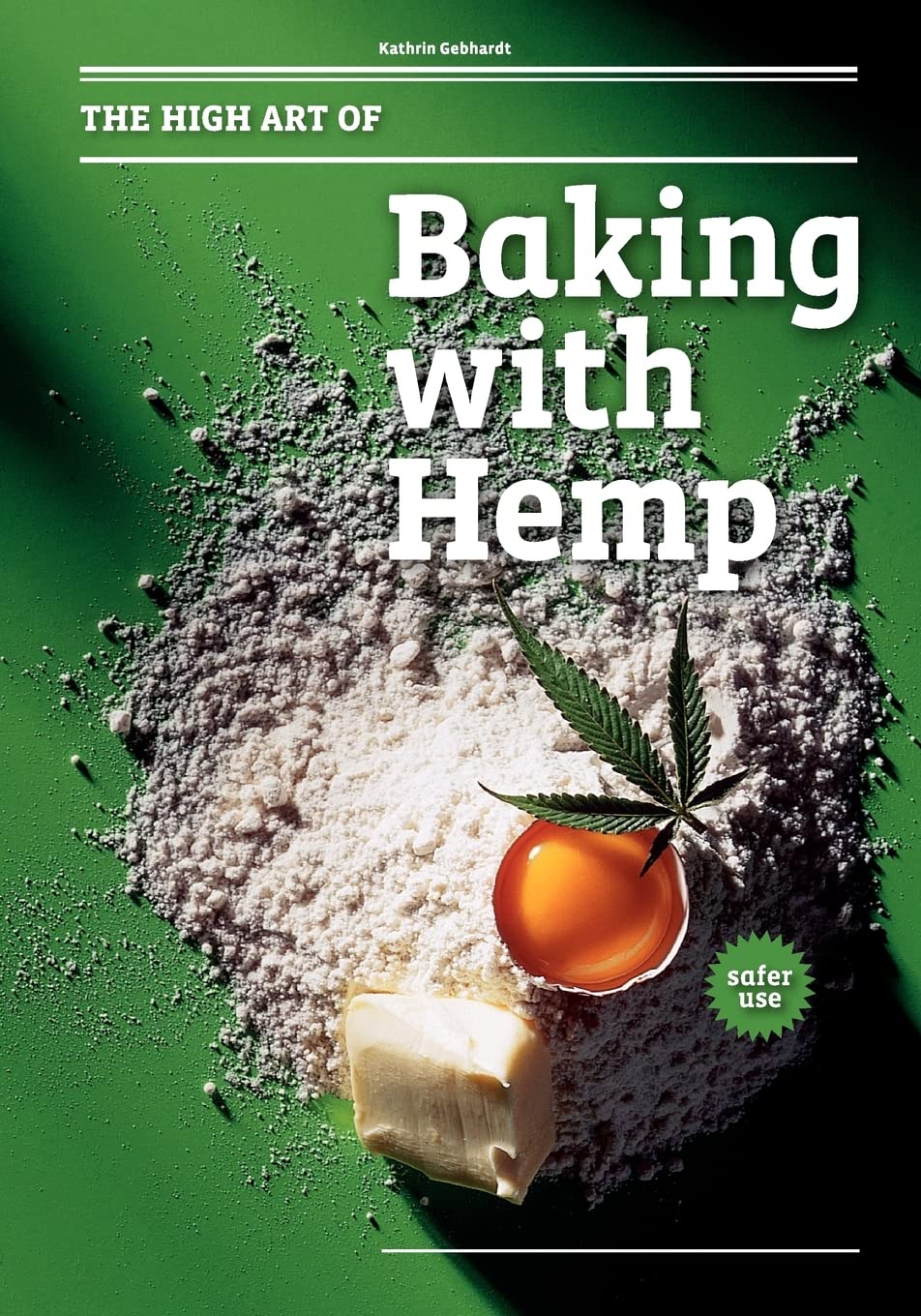 The High Art Of Baking With Hemp,Used