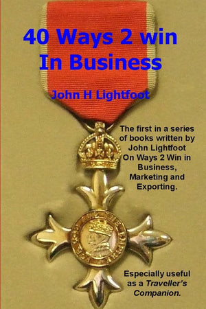 40 Ways 2 Win In Business: The 'Starting Level' Book In The Ways 2 Win Series Giving Hints And Tips About Business Techniques, H,Used