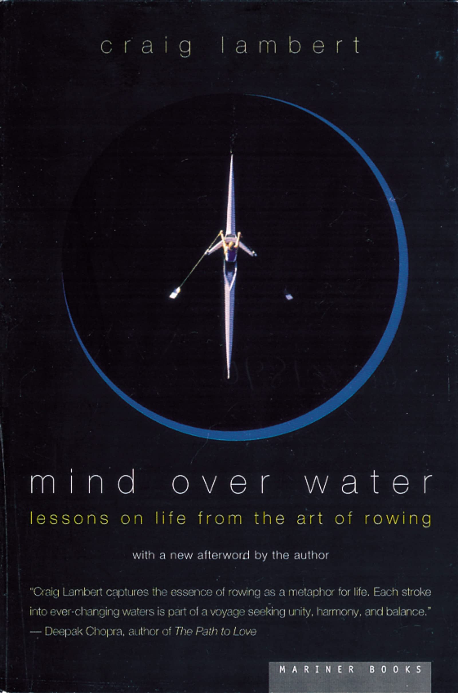 Mind Over Water: Lessons On Life From The Art Of Rowing