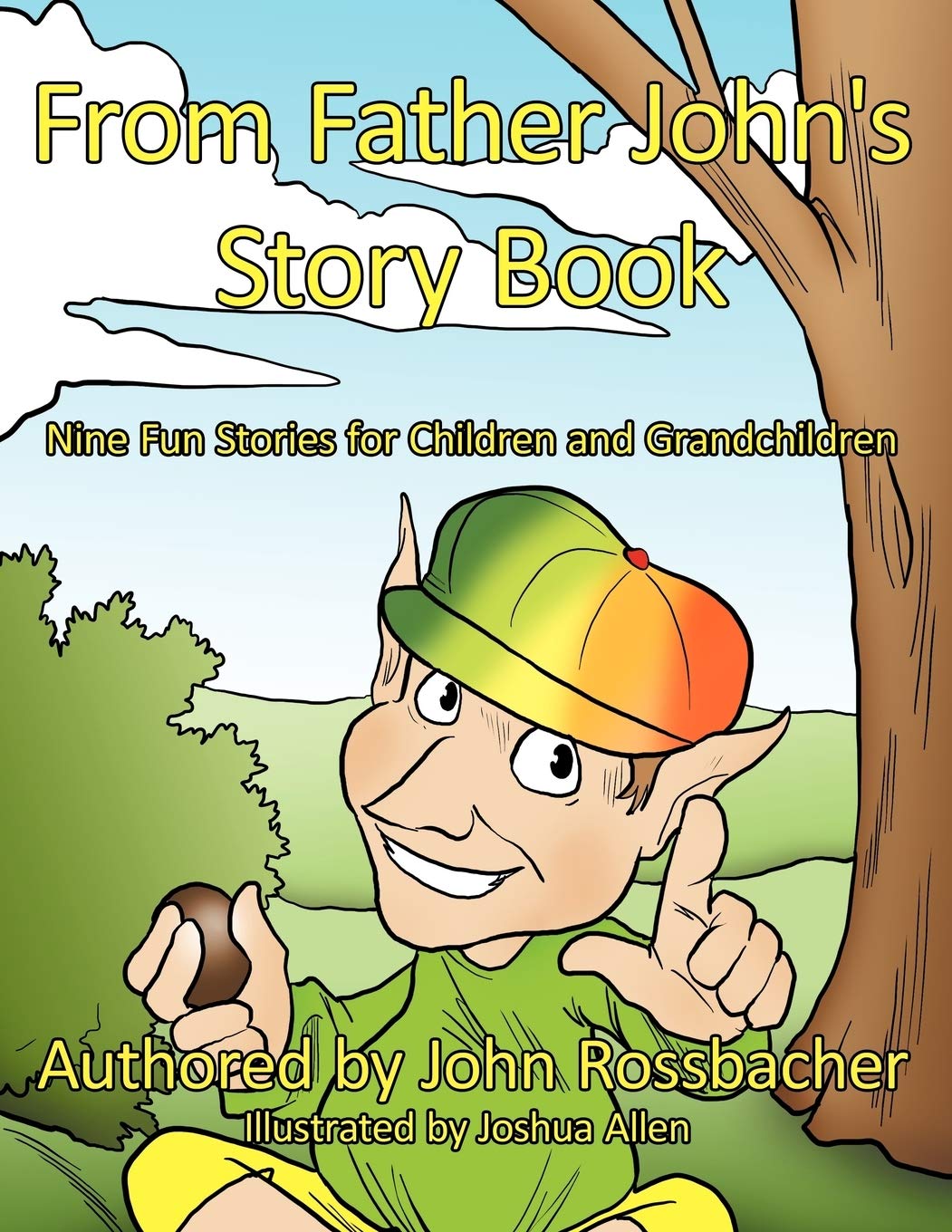 From Father John'S Story Book: Nine Fun Stories For Children And Grandchildren,Used