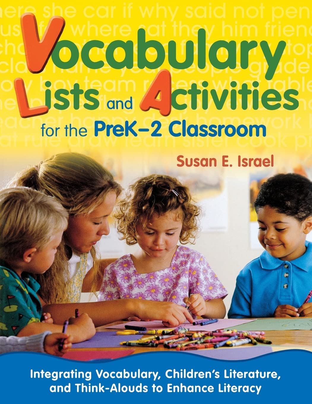 Vocabulary Lists and Activities for the PreK2 Classroom: Integrating Vocabulary, Childrens Literature, and ThinkAlouds to Enha,Used