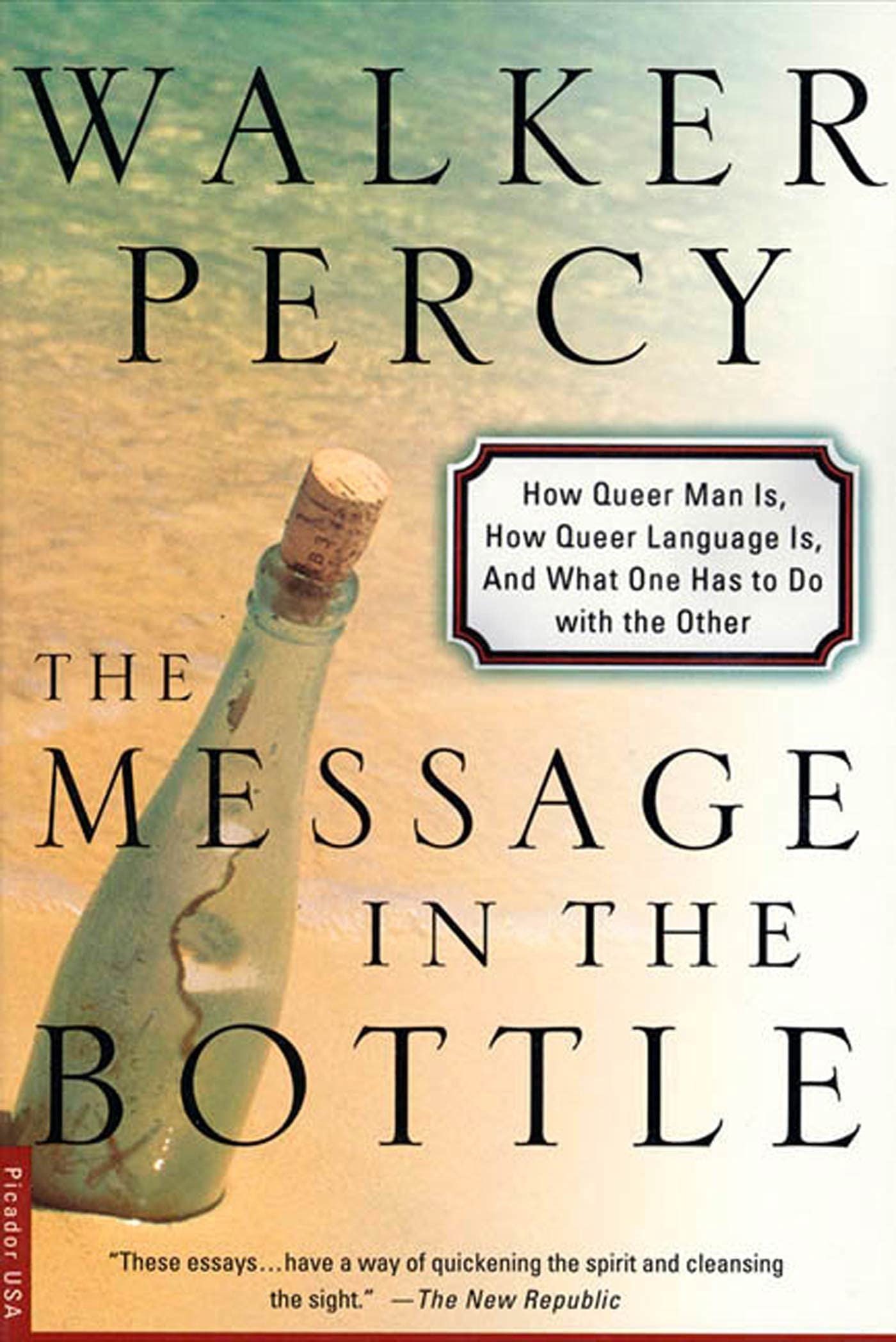 The Message in the Bottle: How Queer Man Is, How Queer Language Is, and What One Has to Do with the Other,Used