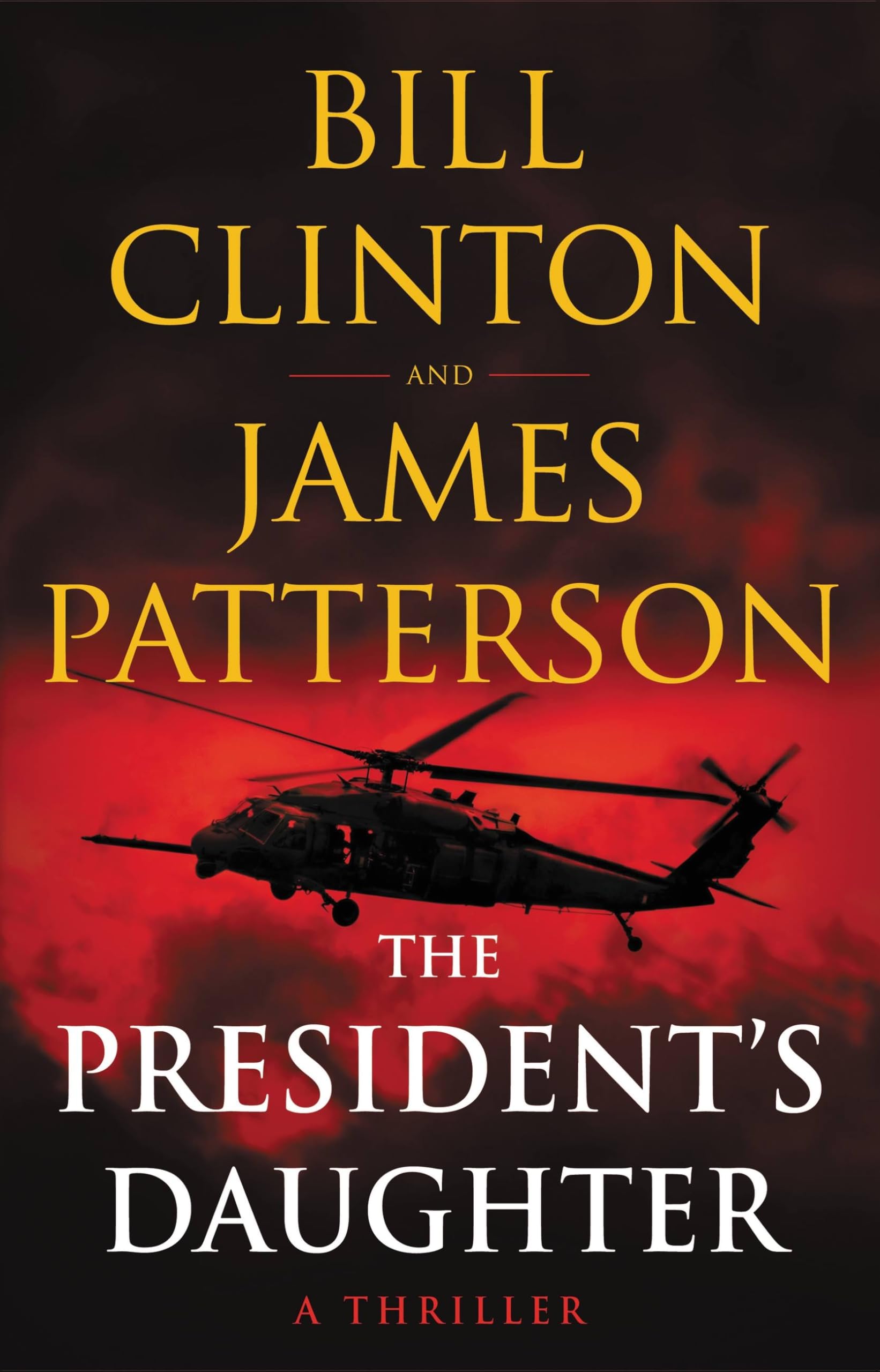 The President s Daughter: A Thriller