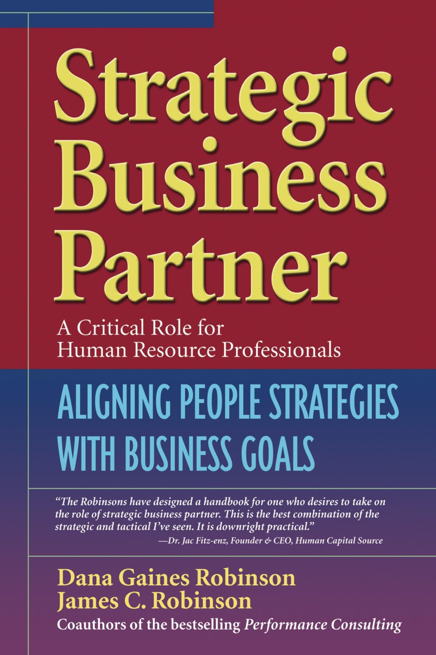 Strategic Business Partner: Aligning People Strategies with Business Goals,Used