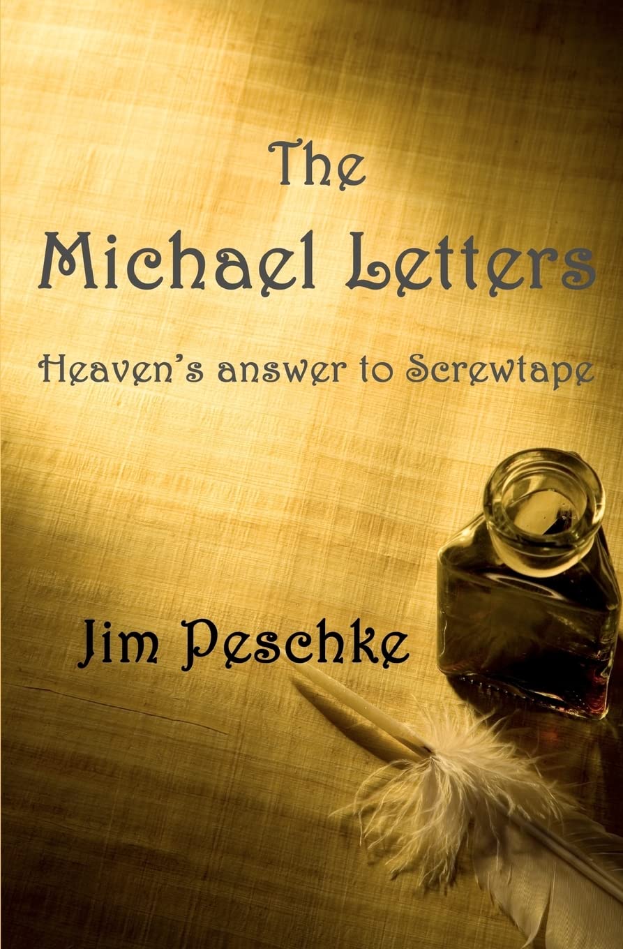 The Michael Letters: Heaven's answer to Screwtape,Used