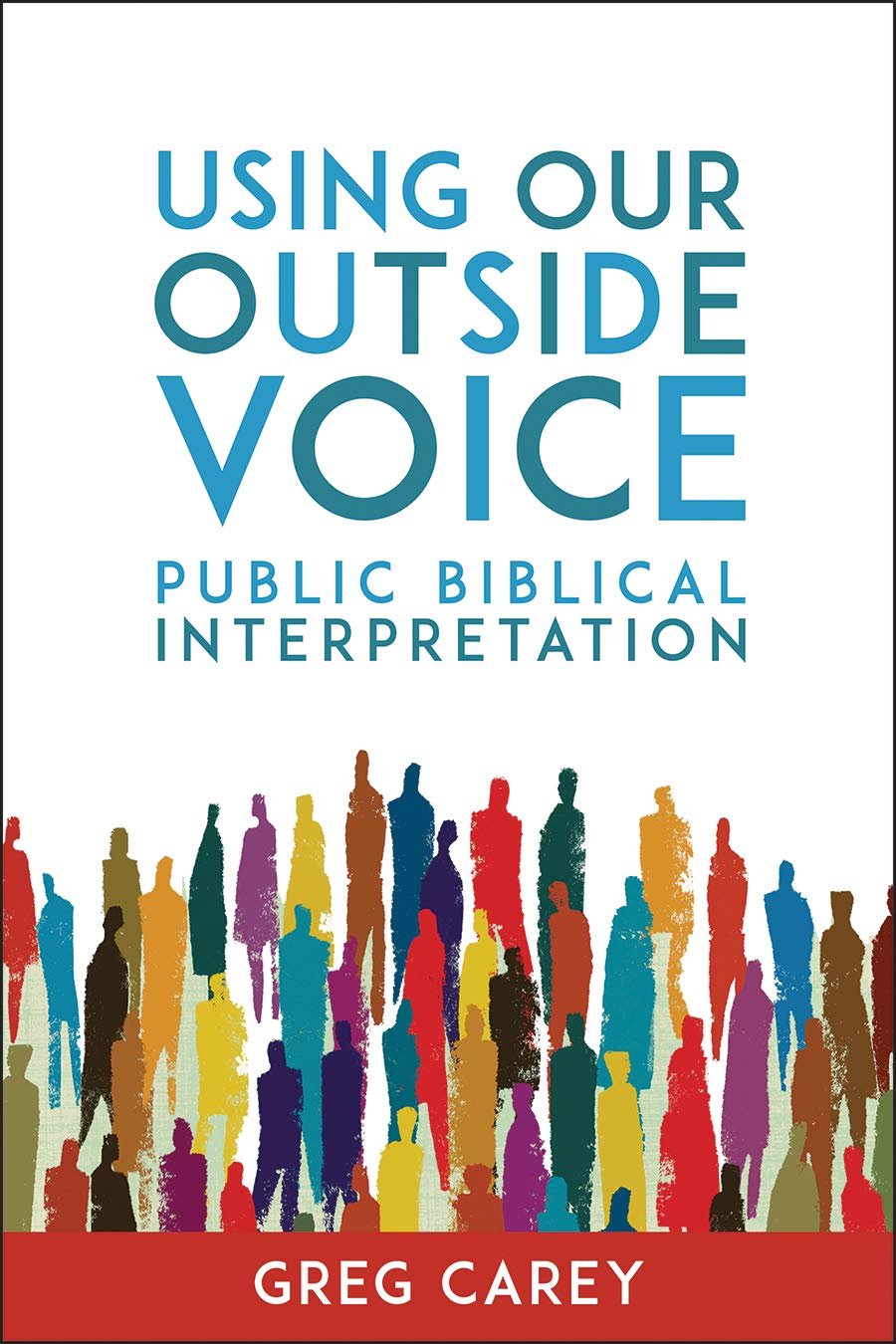 Using Our Outside Voice: Public Biblical Interpretation,New