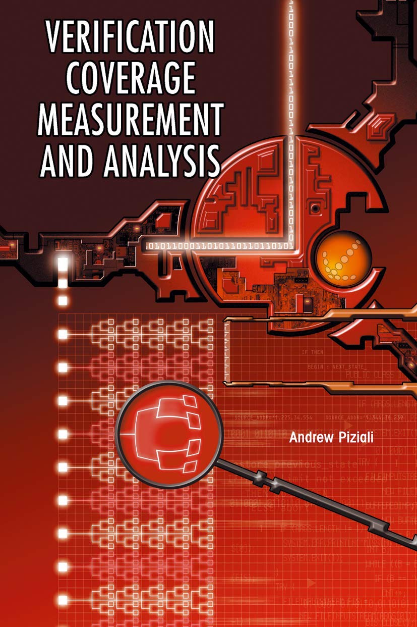 Functional Verification Coverage Measurement and Analysis (Information Technology: Transmission, Processing & Storage),Used