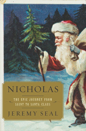 Nicholas: The Epic Journey from Saint to Santa Claus,Used
