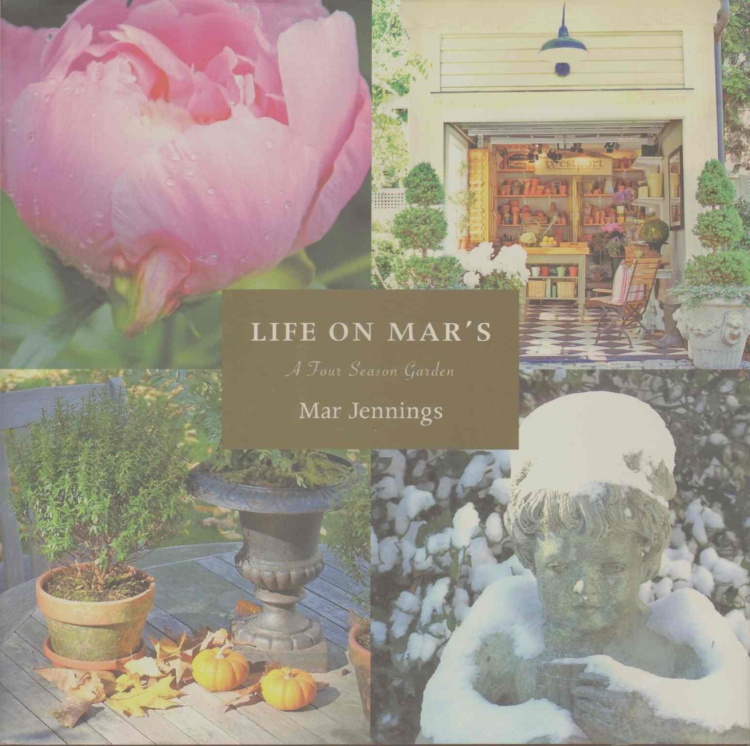 Life on Mar's: A Four Season Garden,Used