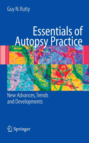 Essentials of Autopsy Practice: New Advances, Trends and Developments,Used
