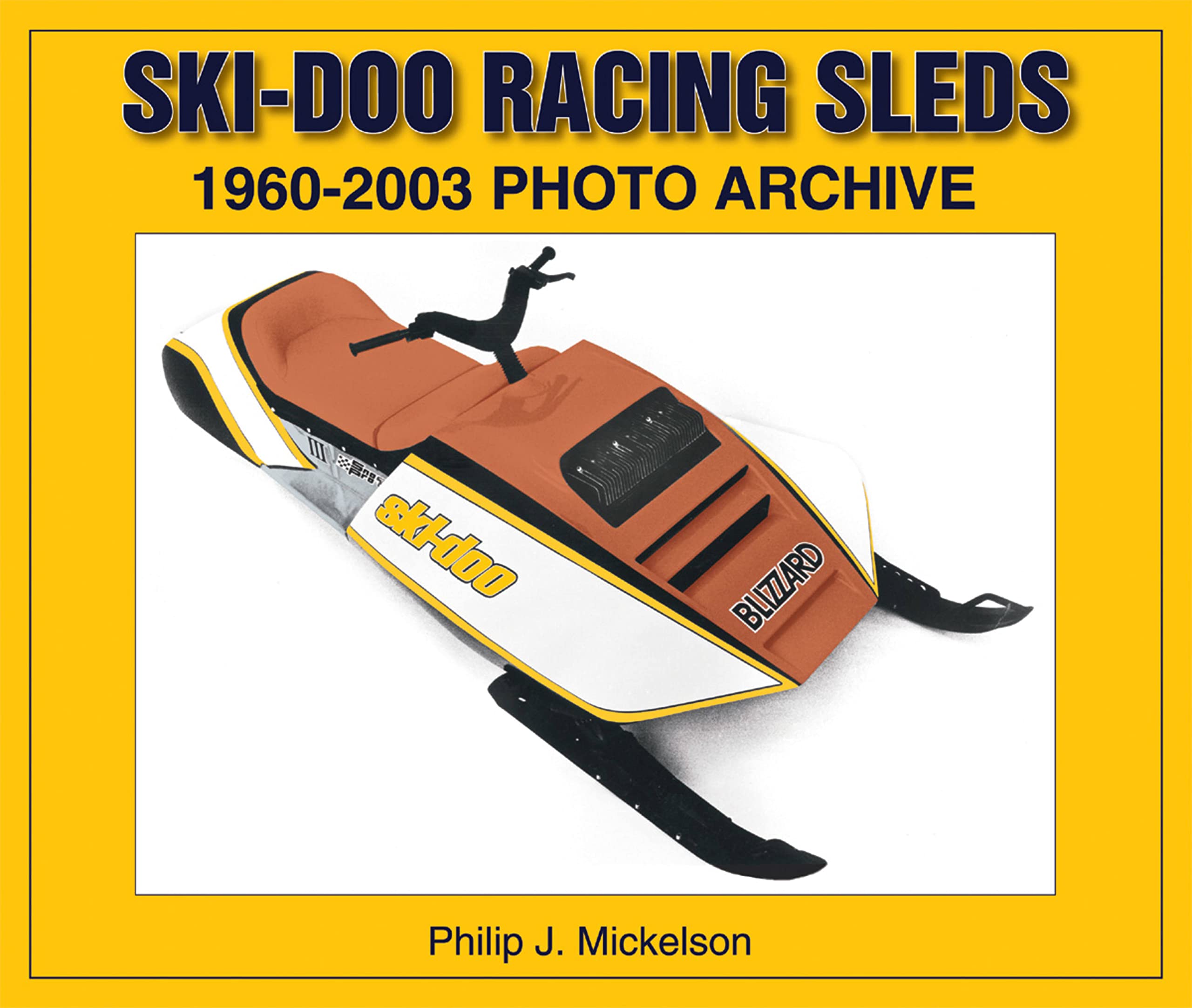 Skidoo Racing Sleds: 19602003 Photo Archive,Used