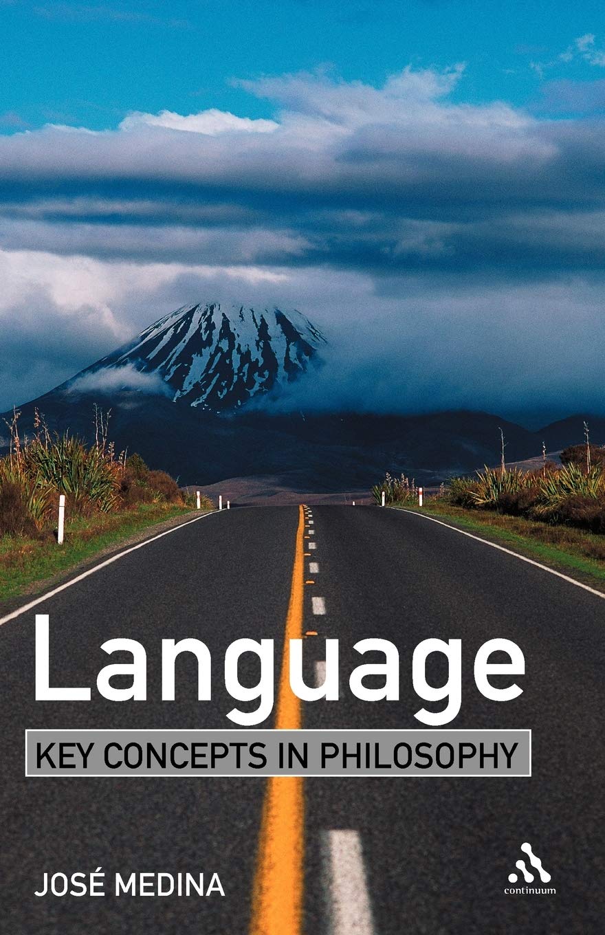 Language: Key Concepts In Philosophy,New