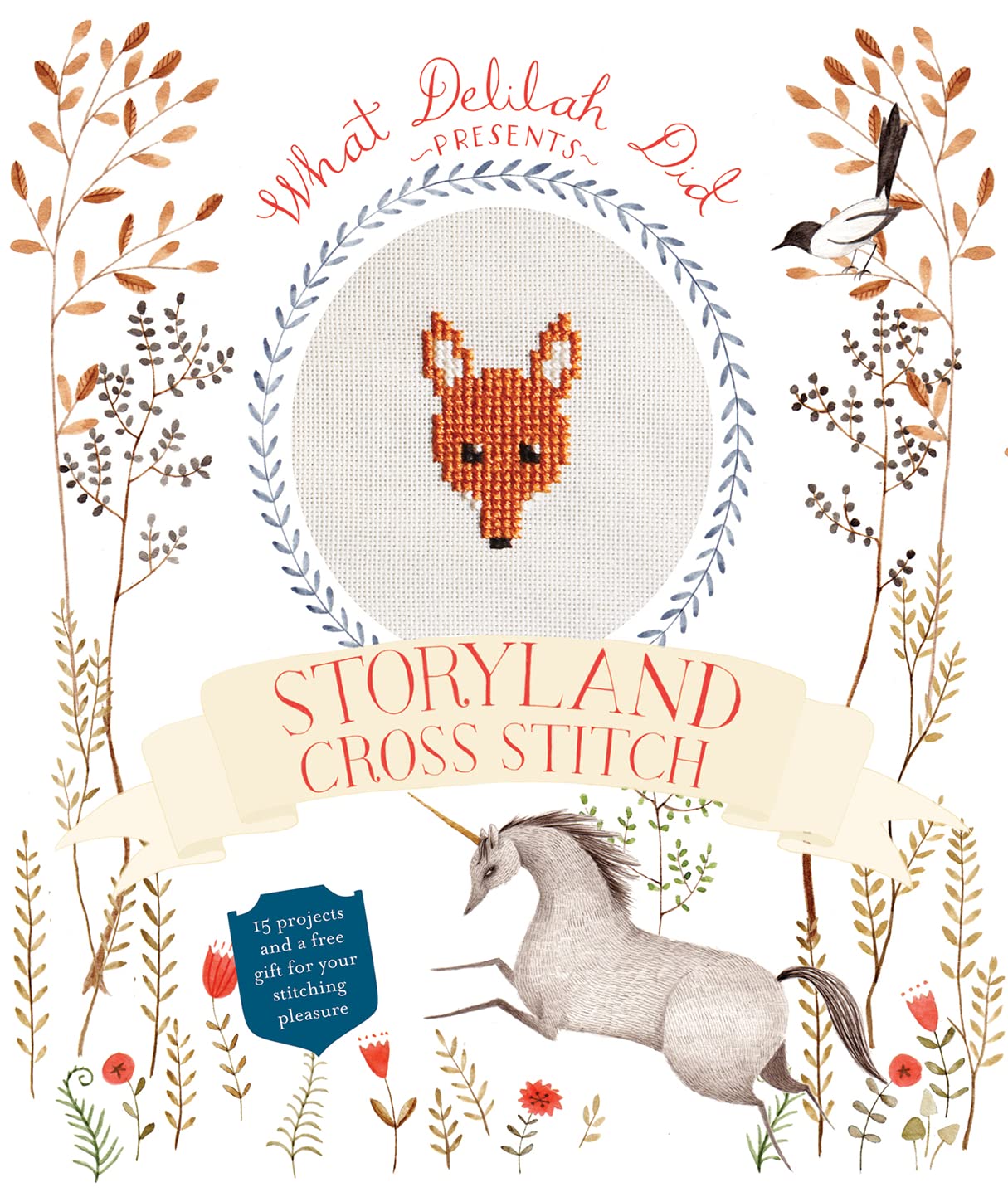 Storyland Cross Stitch: 15 Projects and a Free Gift for Your Stitching Pleasure,Used