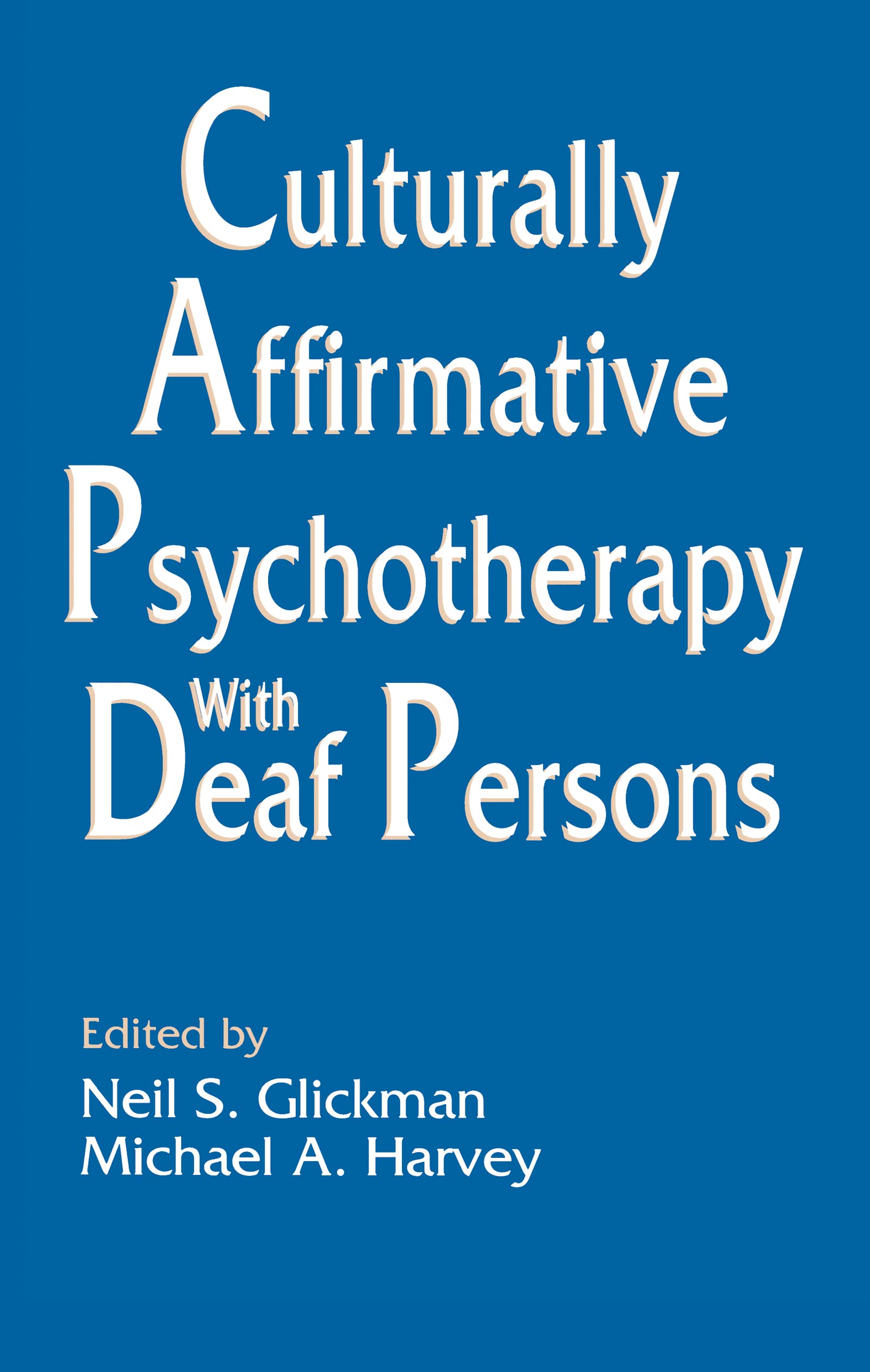 Culturally Affirmative Psychotherapy With Deaf Persons,Used