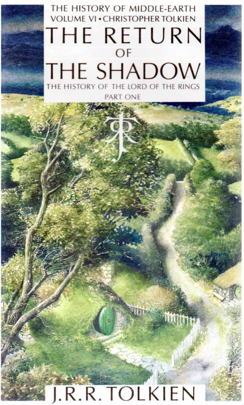 The Return Of The Shadow: The History Of The Lord Of The Rings, The History Of Middleearth, Part 1, Vol. 6
