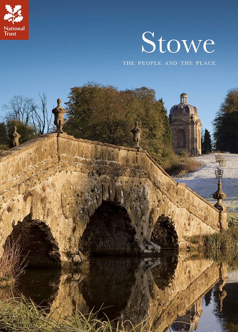 Stowe: The People And The Place (National Trust Guide),Used