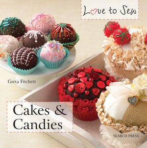 Cakes & Candies (Love To Sew),Used