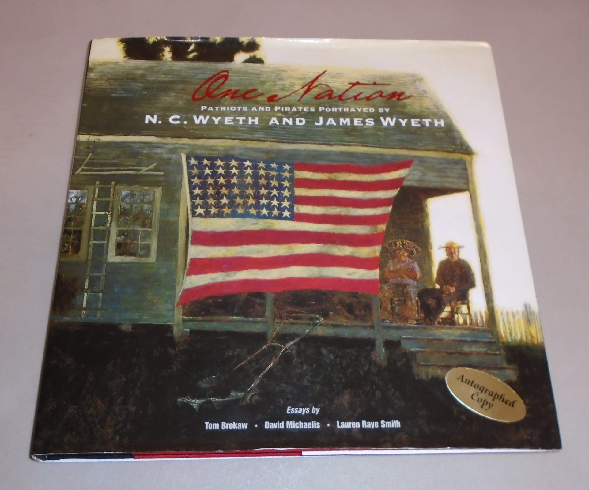 One Nation: Patriots and Pirates Portrayed by N. C. Wyeth and Jamie Wyeth,New