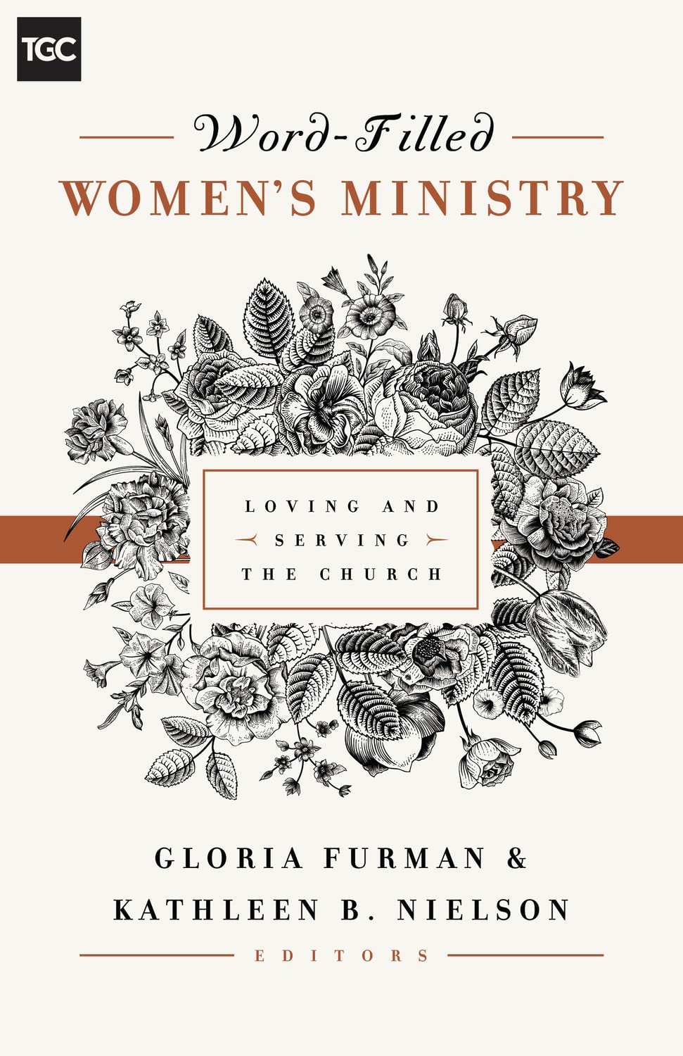 Wordfilled Women'S Ministry: Loving And Serving The Church (The Gospel Coalition)