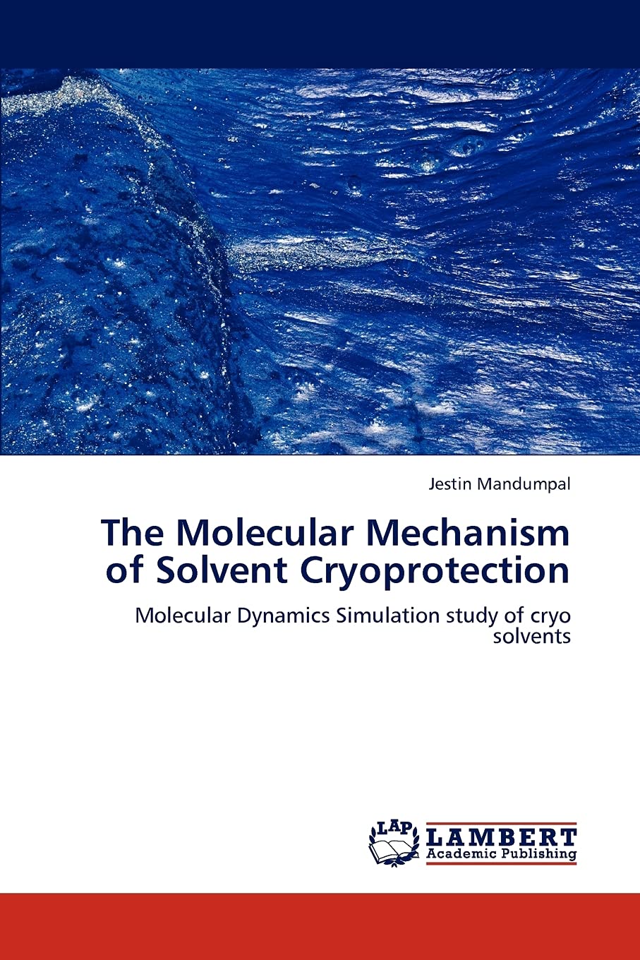 The Molecular Mechanism of Solvent Cryoprotection: Molecular Dynamics Simulation study of cryo solvents,Used