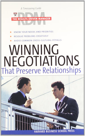 Winning Negotiations that Preserve Relationships (The ResultsDriven Manager Series),Used