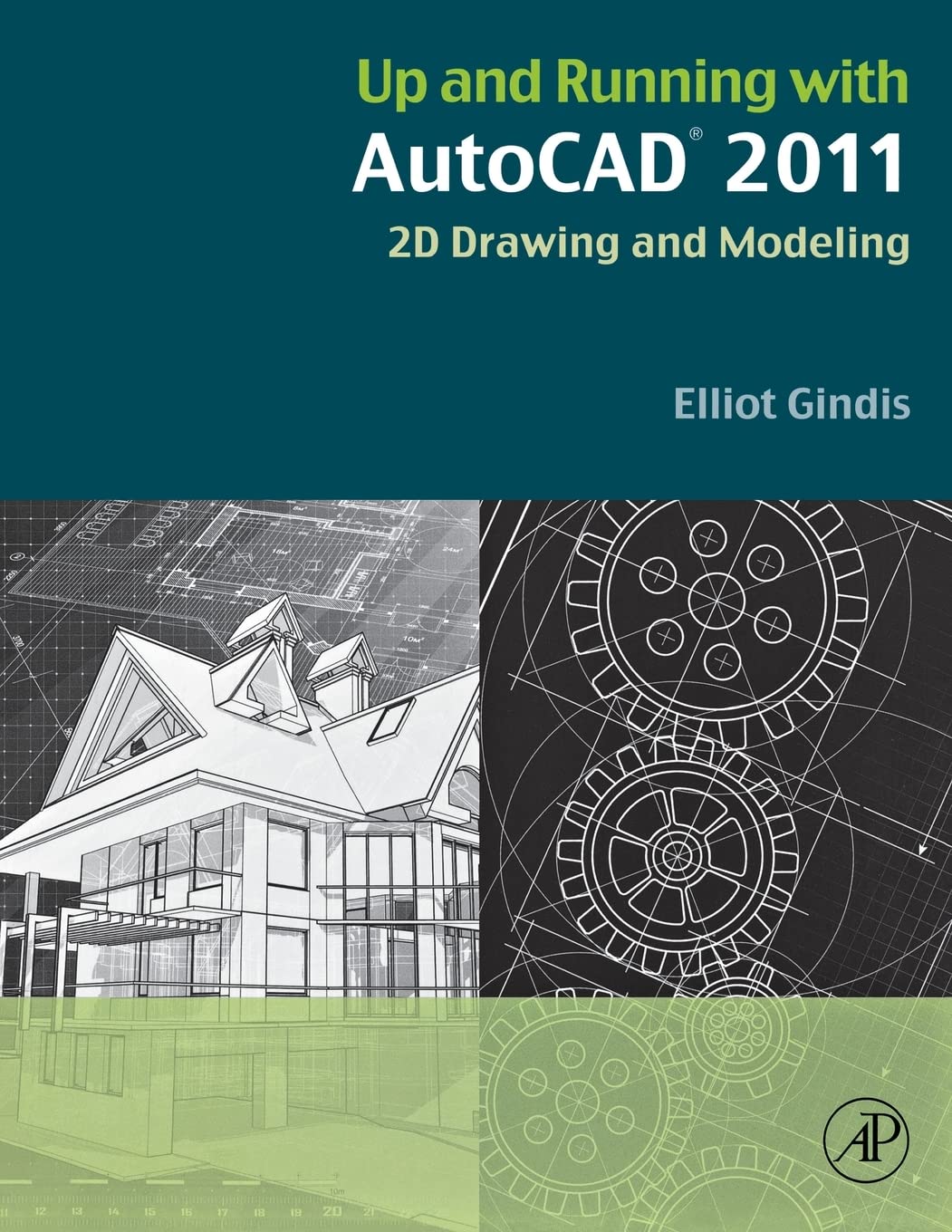 Up and Running with AutoCAD 2011: 2D Drawing and Modeling,Used