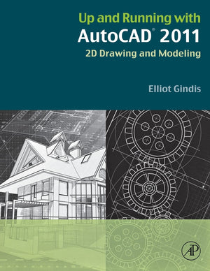 Up and Running with AutoCAD 2011: 2D Drawing and Modeling,Used